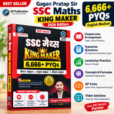 Gagan Pratap Sir SSC Maths King Maker 2026 Edition 6666+ PYQs HINDI  Medium Chapterwise Typewise Levelwise New Pattern Based